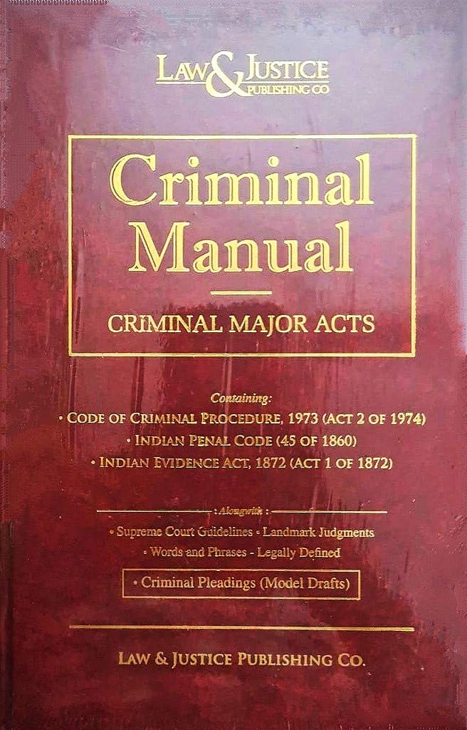 LAW AND JUSTICE PUBLICATION’s CRIMINAL MANUAL 2021 EDITION (CRIMINAL ...